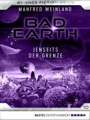 cover image of Bad Earth 10--Science-Fiction-Serie